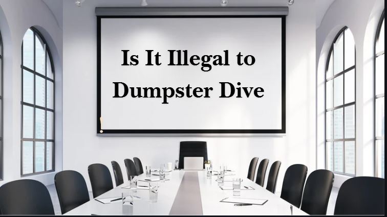 Is It Illegal to Dumpster Dive